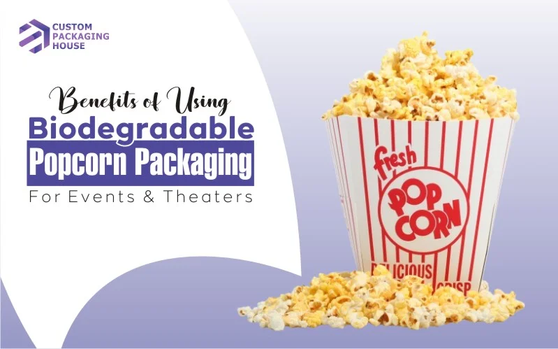 Biodegradable Popcorn Packaging