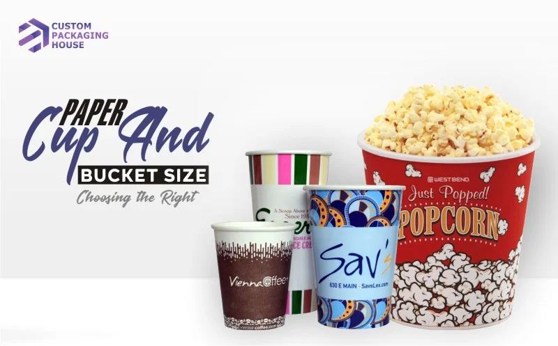 Paper Cup & Bucket Sizes